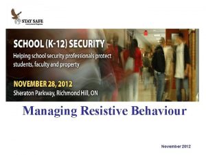 Managing Resistive Behaviour November 2012 November 2012 Occupational