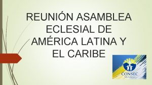 REUNIN ASAMBLEA ECLESIAL DE AMRICA LATINA Y EL