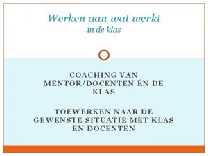 Werken aan wat werkt in de klas COACHING