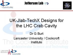 UKJlabTech X Designs for the LHC Crab Cavity