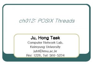 ch 012 POSIX Threads Ju Hong Taek Computer