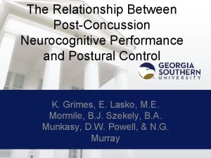 The Relationship Between PostConcussion Neurocognitive Performance and Postural