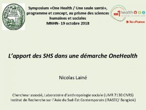 Symposium One Health Une seule sant programme et