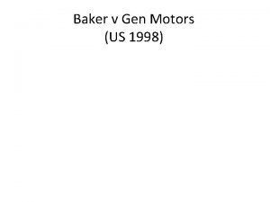 Baker v Gen Motors US 1998 Matsushita Elec