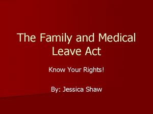 The Family and Medical Leave Act Know Your