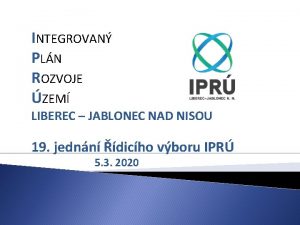 INTEGROVAN PLN ROZVOJE ZEM LIBEREC JABLONEC NAD NISOU