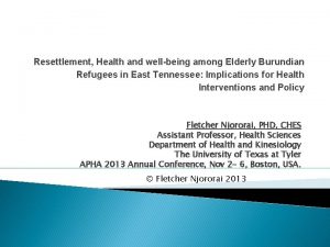 Resettlement Health and wellbeing among Elderly Burundian Refugees