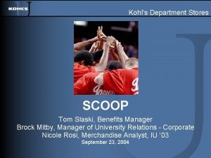 Kohls Department Stores SCOOP Tom Slaski Benefits Manager