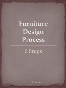 Furniture Design Process 6 Steps J Byrne 2014