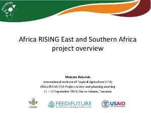 Africa RISING East and Southern Africa project overview