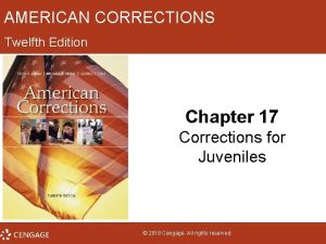 AMERICAN CORRECTIONS Twelfth Edition Chapter 17 Corrections for