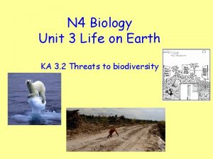 N 4 Biology Unit 3 Life on Earth