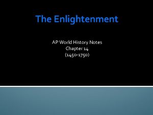 The Enlightenment AP World History Notes Chapter 14