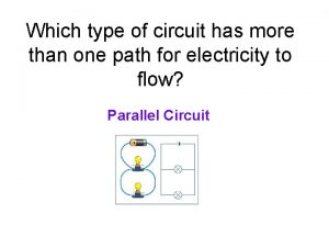 Which type of circuit has more than one