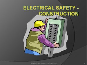 ELECTRICAL SAFETY CONSTRUCTION OSHAX org The Unofficial Guide