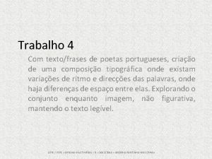 Trabalho 4 Com textofrases de poetas portugueses criao