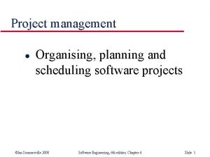 Project management l Organising planning and scheduling software