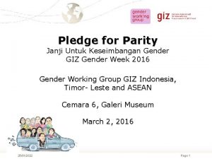 Pledge for Parity Janji Untuk Keseimbangan Gender GIZ