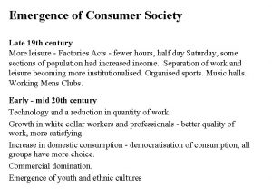 Emergence of Consumer Society Late 19 th century