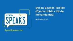 Sysco Speaks Toolkit Sysco Habla Kit de herramientas