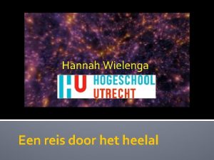 Hannah Wielenga Een reis door het heelal dag