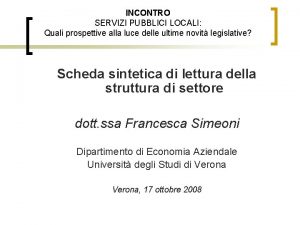 INCONTRO SERVIZI PUBBLICI LOCALI Quali prospettive alla luce