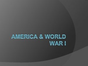 AMERICA WORLD WAR I Wilson Mexico US Foreign