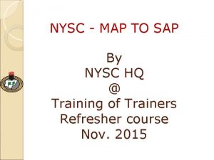 NYSC MAP TO SAP By NYSC HQ Training