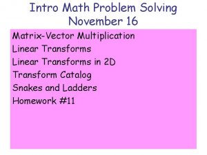 Intro Math Problem Solving November 16 MatrixVector Multiplication