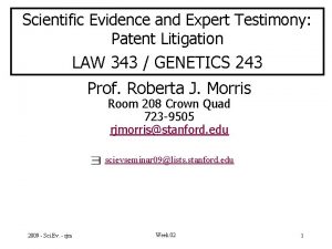 Scientific Evidence and Expert Testimony Patent Litigation LAW