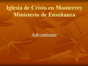 Iglesia de Cristo en Monterrey Ministerio de Enseanza