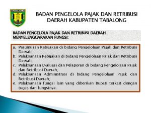 BADAN PENGELOLA PAJAK DAN RETRIBUSI DAERAH KABUPATEN TABALONG