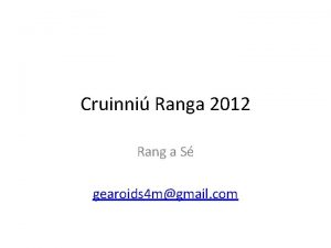 Cruinni Ranga 2012 Rang a S gearoids 4
