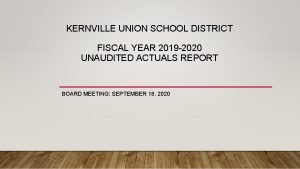 KERNVILLE UNION SCHOOL DISTRICT FISCAL YEAR 2019 2020