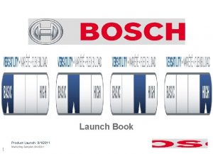 Launch Book Product Launch 912011 Bosch Tool Corporation