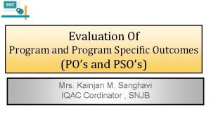 Evaluation Of Program and Program Specific Outcomes POs