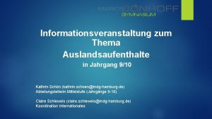 Informationsveranstaltung zum Thema Auslandsaufenthalte in Jahrgang 910 Kathrin