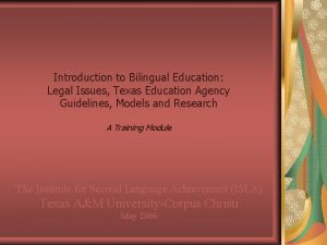 Introduction to Bilingual Education Legal Issues Texas Education