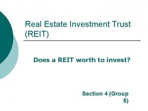 Real Estate Investment Trust REIT Does a REIT