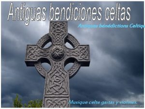 Antiques bndictions Celtiqu Musique celte gaitas y violines