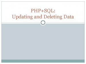 PHPSQL Updating and Deleting Data Mechanism for Deleting