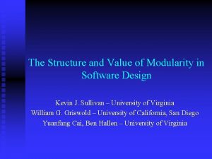 The Structure and Value of Modularity in Software