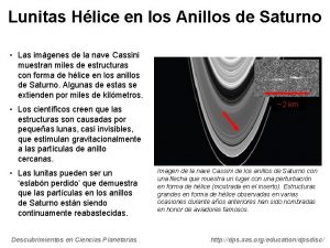 Lunitas Hlice en los Anillos de Saturno Las