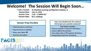 Welcome The Session Will Begin Soon Track Session