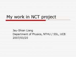 My work in NCT project JauShian Liang Department