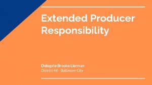 Extended Producer Responsibility Delegate Brooke Lierman District 46