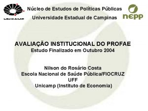 Ncleo de Estudos de Polticas Pblicas Universidade Estadual