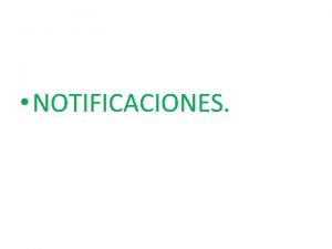 NOTIFICACIONES Notificaciones NORMATIVA Ley 392015 Art 40 al