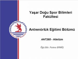 Yaar Dou Spor Bilimleri Fakltesi Antrenrlk Eitimi Blm