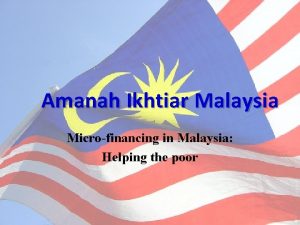 Amanah Ikhtiar Malaysia Microfinancing in Malaysia Helping the